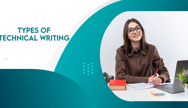Types of Technical Writing and the Skills You Need for Them
