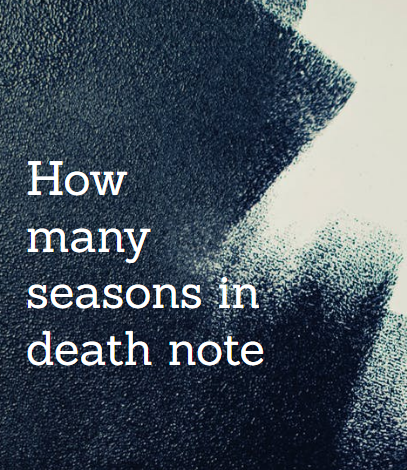 How many seasons in death note