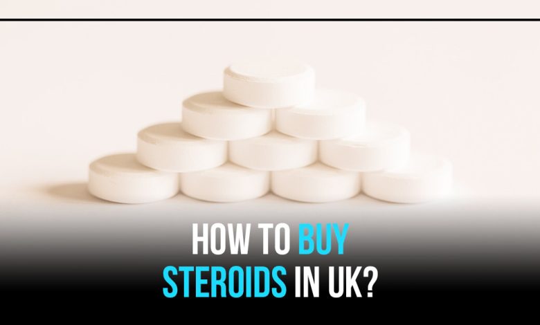 How to Buy Steroids in UK?