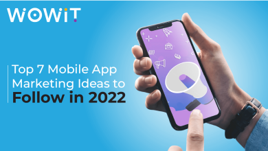 Top 7 Mobile App Marketing Ideas to Follow in 2022
