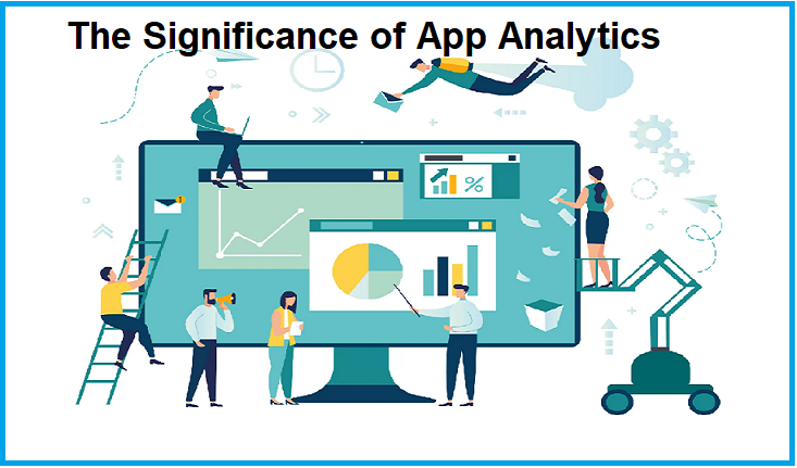 The Significance of App Analytics