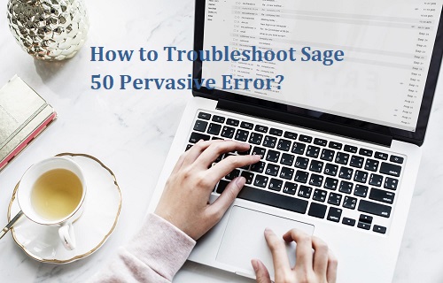 Sage 50 Pervasive Error