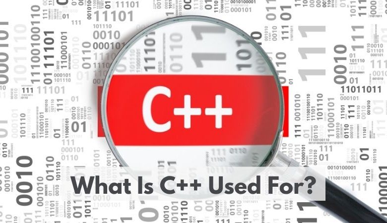 What Is C++ Used For