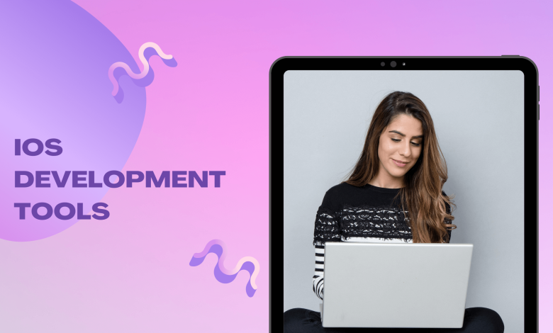 iOS App Development Tools
