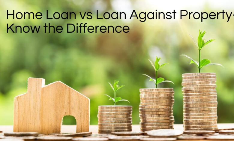 home loan vs loan against property