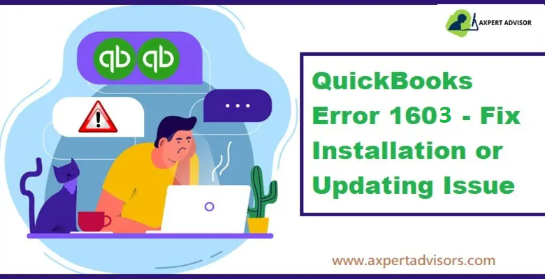 How to Fix Error 1603 when Installing QuickBooks Desktop