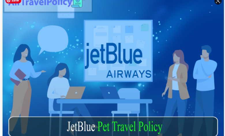 JetBlue Pet Travel Policy