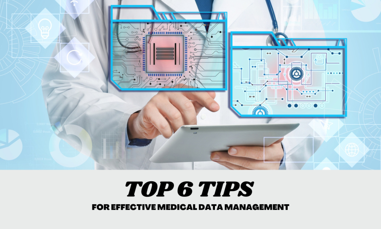 Medical Data Management Tips