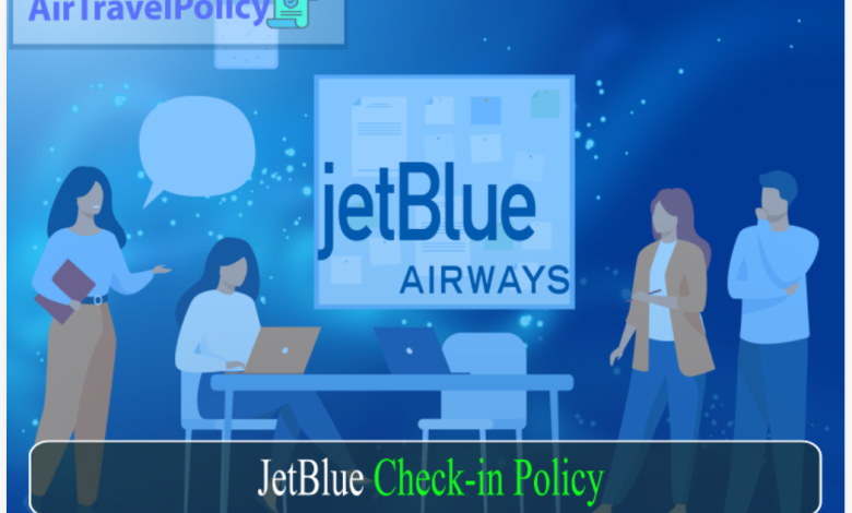 JetBlue Check -in Policy