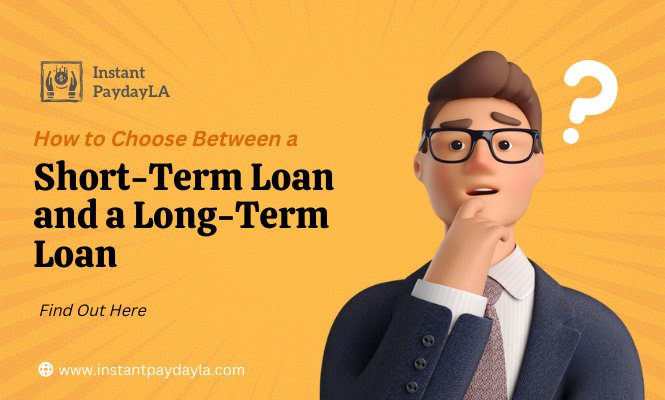 How to Choose Between a Short-Term Loan and a Long-Term Loan