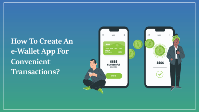 How to create an e-wallet app for Convenient Transactions?