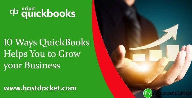 10 Ways QuickBooks Helps You to Grow your Business Pro Accountant Advisor