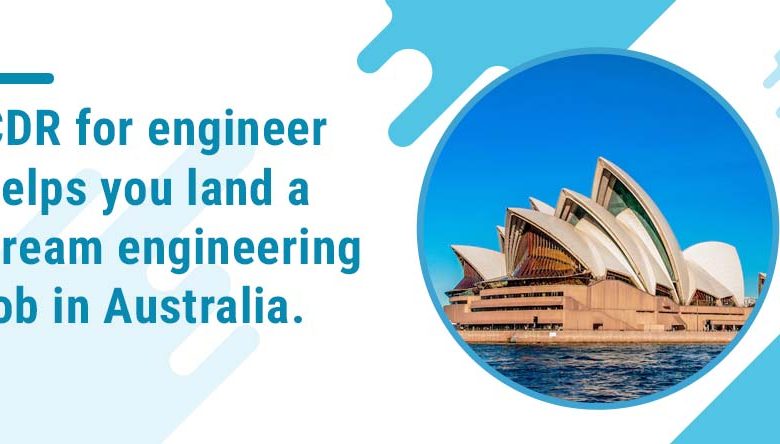 CDR for engineer helps you land a dream engineering job in Australia.