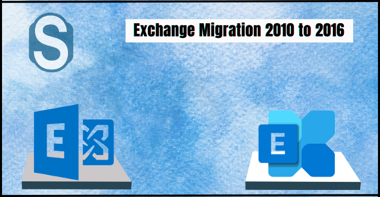 Exchange Migration 2010 to 2016