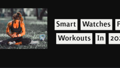 Smartwatches for Workouts