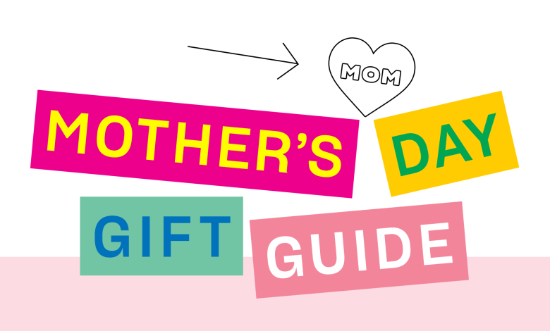 Mother's Day Gift ideas